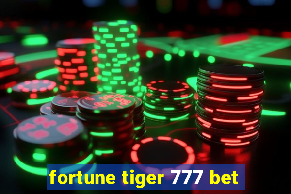 fortune tiger 777 bet